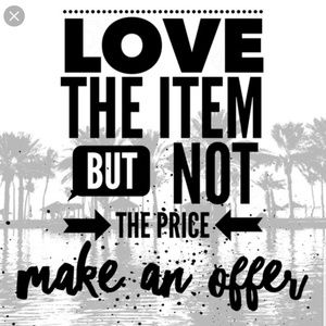 I NEVER DECLINE OFFERS